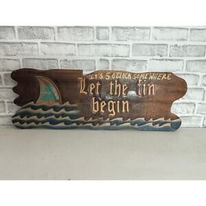 Hand Carved Wooden “Let the Fin Begin” Shark Beach Bar Wall Sign
